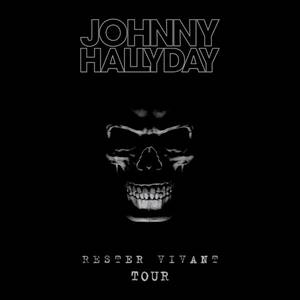 Johnny Hallyday : Rester Vivant Tour